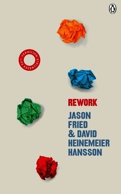 David Heinemeier Hansson, Jason Fried - ReWork, Häftad
