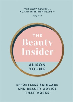 Alison Young - Beauty Insider, Inbunden