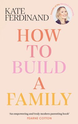 bokomslag How To Build A Family