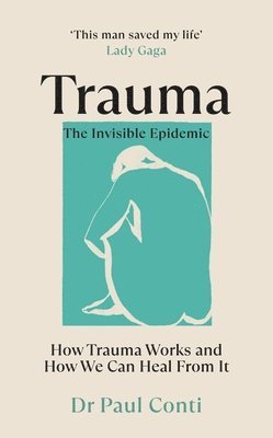 bokomslag Trauma: The Invisible Epidemic