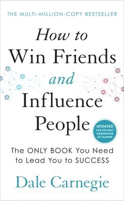 Dale Carnegie - How to Win Friends and Influence People, Inbunden