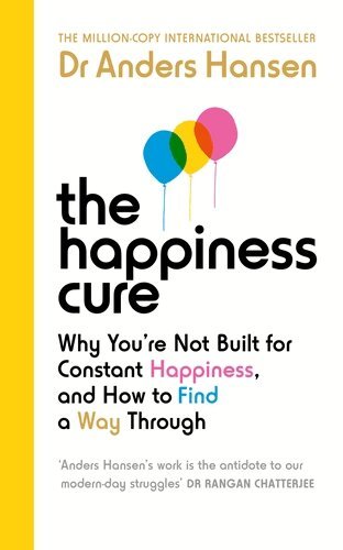 Dr Anders Hansen - Happiness Cure, Häftad