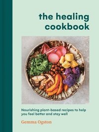 bokomslag The Healing Cookbook