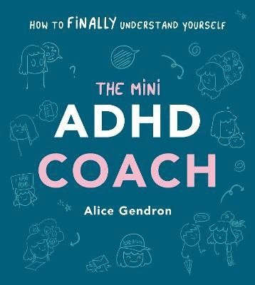 Alice Gendron - Mini ADHD Coach, Inbunden