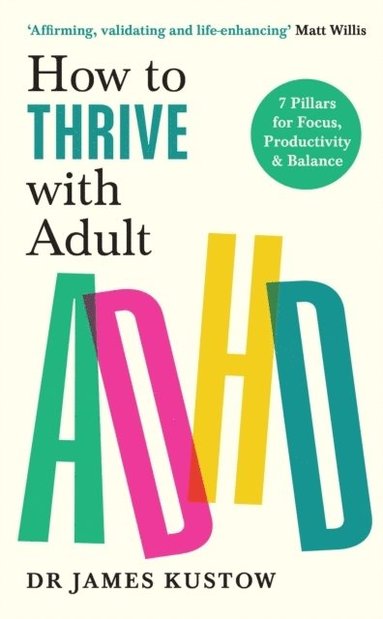 bokomslag How to Thrive with Adult ADHD