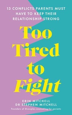 Too Tired to Fight 1