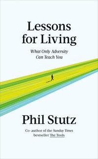 bokomslag Stutz, P: Lessons for Living