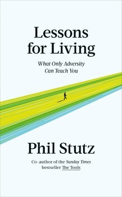 bokomslag Stutz, P: Lessons for Living