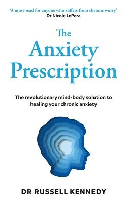 bokomslag The Anxiety Prescription