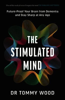 Tommy Wood - Stimulated Mind, Inbunden