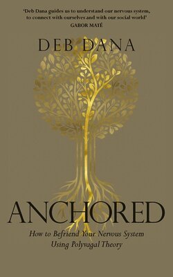 Deb Dana - Anchored, Häftad