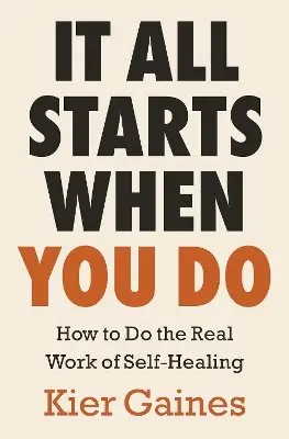 Kier Gaines - It All Starts When You Do, Häftad. Tillgänglighet: Lägg i varukorg