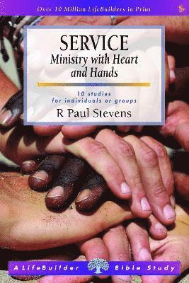 bokomslag Service: Ministry with Heart and Hands (Lifebuilder Study Guides)