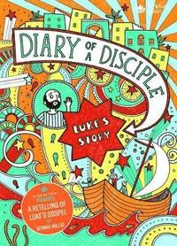 bokomslag Diary of a Disciple: Luke's Story