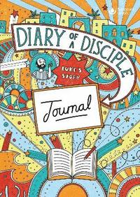 bokomslag Diary of a Disciple (Luke's Story) Journal