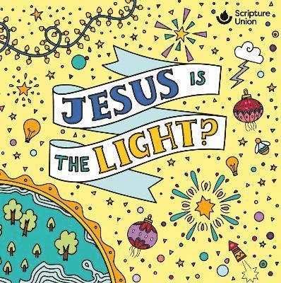 Jesus is the light? 1