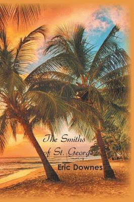 Eric Downes - Smiths of St. George, Häftad