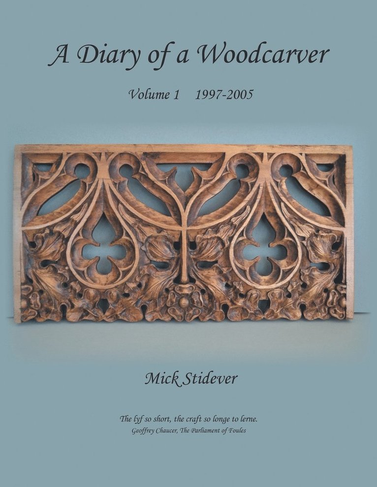 A Diary of a Woodcarver 1