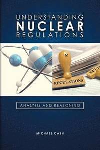 bokomslag Understanding Nuclear Regulations