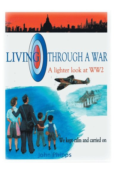 John Phipps - Living Through A War, Häftad