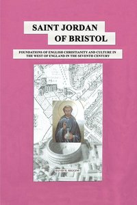 bokomslag Saint Jordan of Bristol