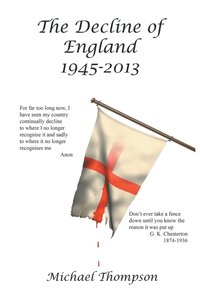 bokomslag The Decline of England 1945-2013