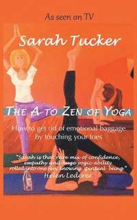 bokomslag The A to Zen of Yoga