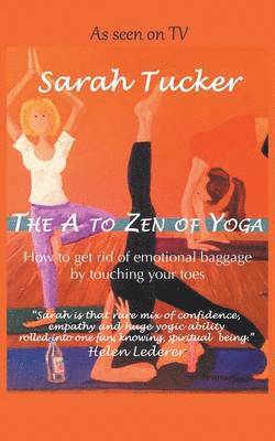 Sarah Tucker - A to Zen of Yoga, Häftad