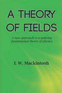 bokomslag A Theory of Fields