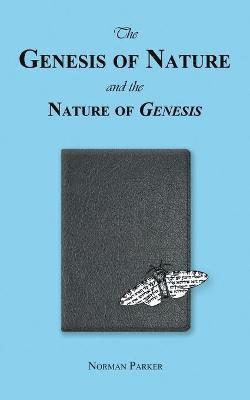 The Genesis of Nature and the Nature of Genesis 1