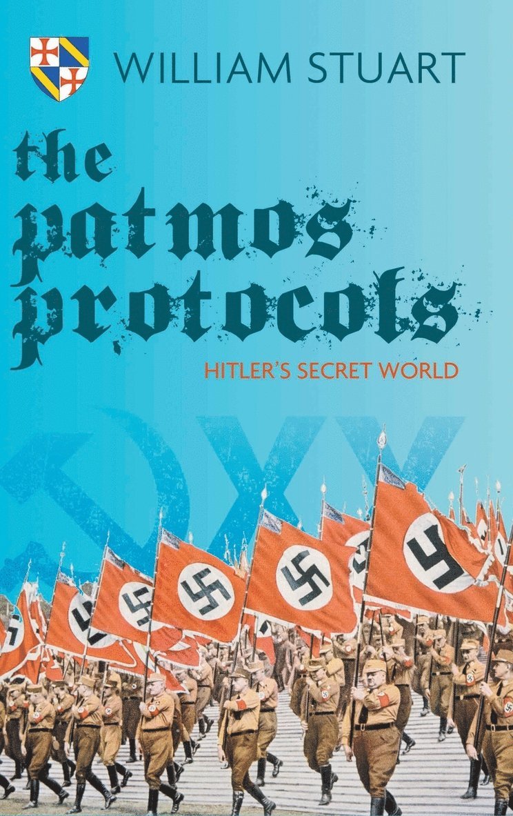 The Patmos Protocol; Hitler's Secret World 1