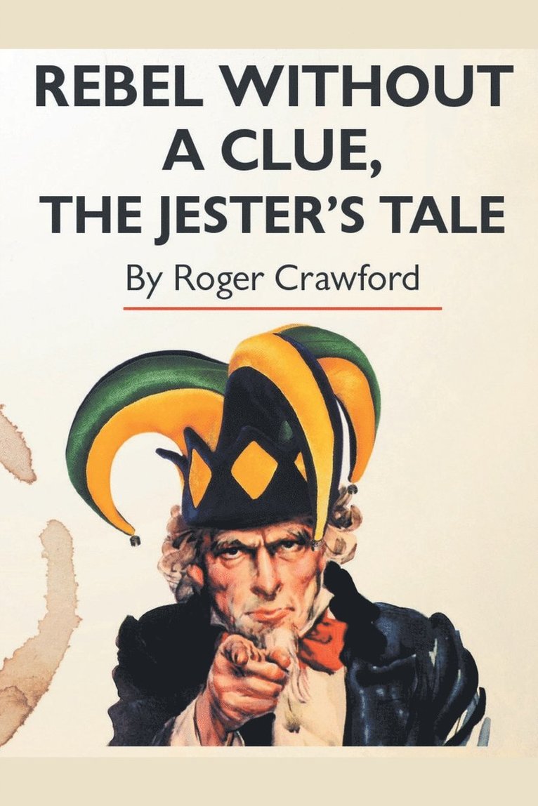 Rebel Without A Clue, The Jester's Tale 1