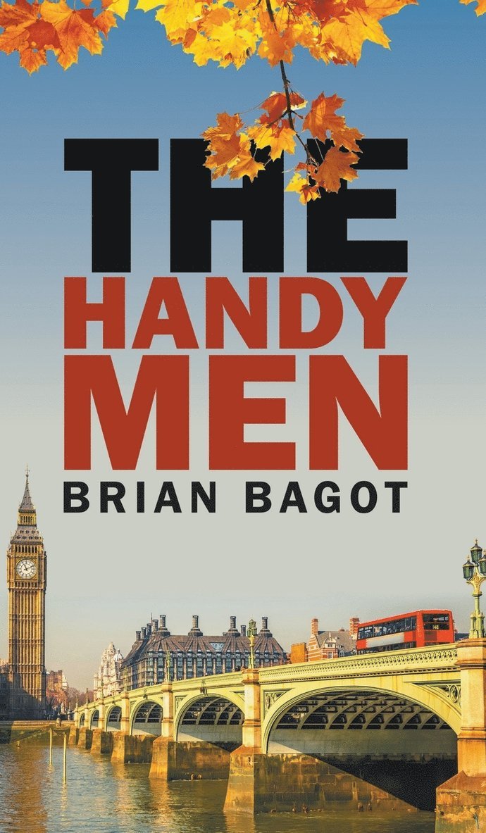 Brian Bagot - Handymen, Inbunden