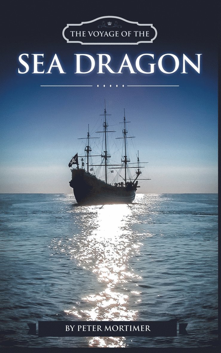 The Voyage of The Sea Dragon 1