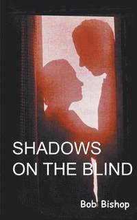bokomslag Shadows on the Blind