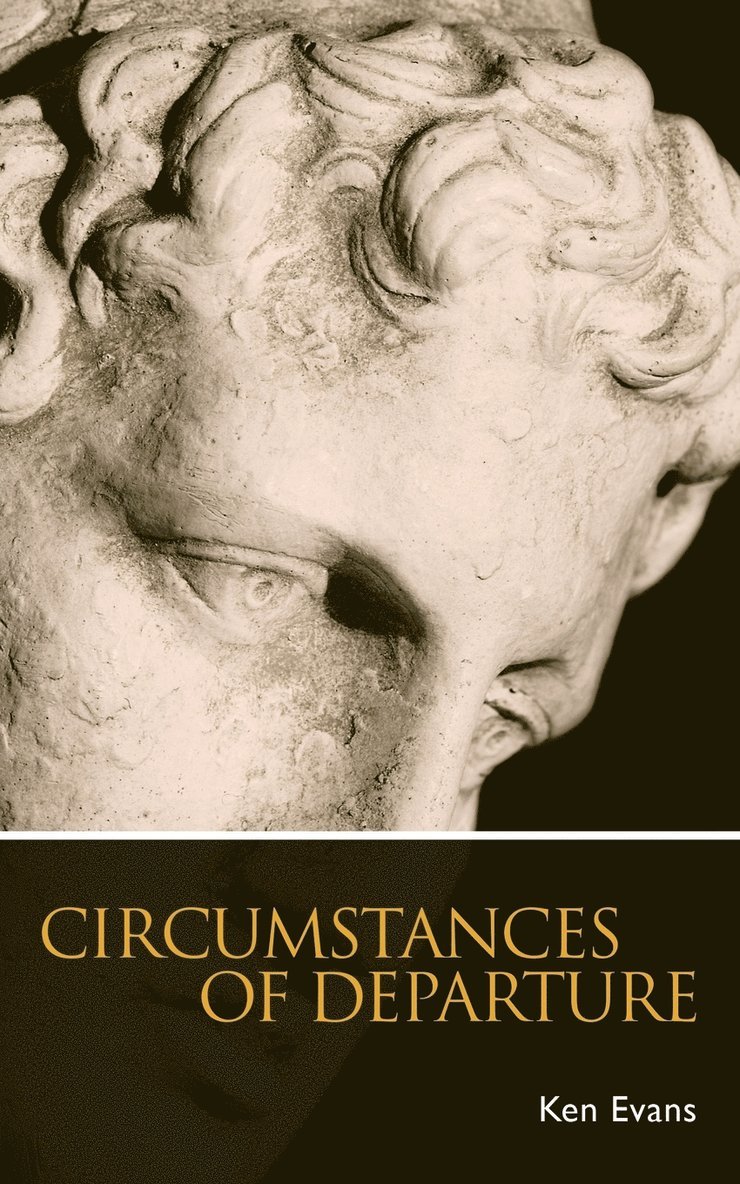 Ken Evans - Circumstances of Departure, Häftad