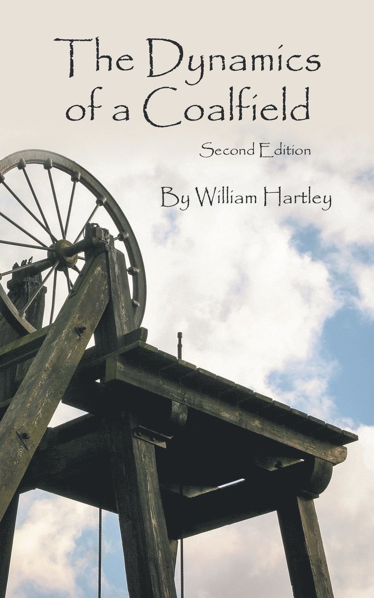 The Dynamics of a Coalfield (Second Edition) 1