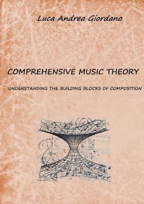 Luca Andrea Giordano - Comprehensive music theory, Häftad