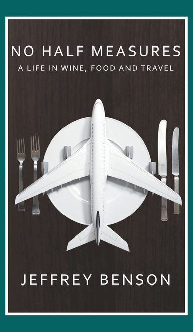 Jeffrey Benson - No Half Measures, Inbunden