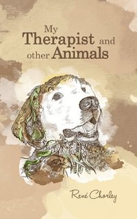 bokomslag My Therapist and Other Animals
