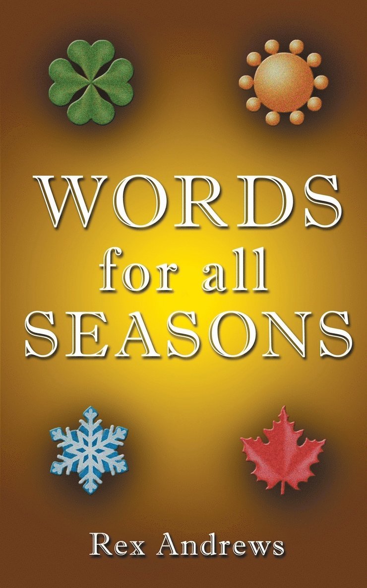 Rex Andrews - Words for all Seasons, Häftad