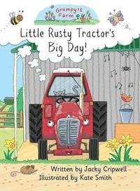 bokomslag Little Rusty Tractor's Big Day!