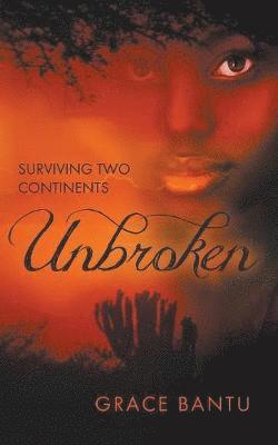 Grace Bantu - Unbroken, Häftad