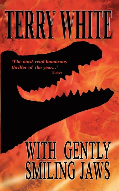 Terry White - With Gently Smiling Jaws, Häftad