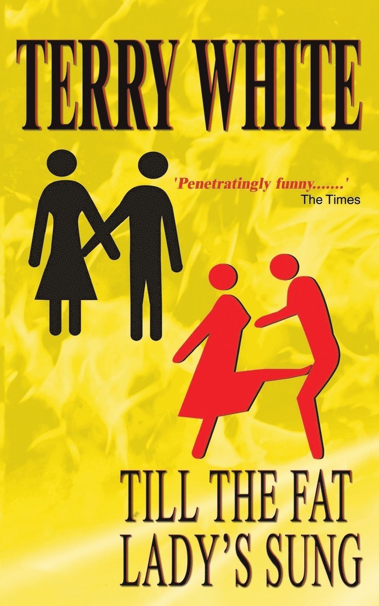 Terry White - Till The Fat Lady's Sung, Häftad