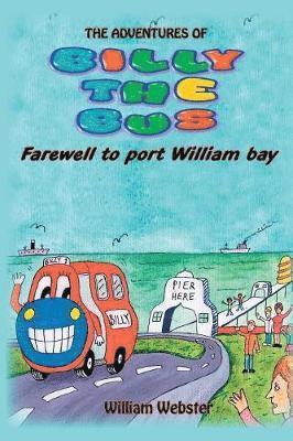 William Webster - Adventures of Billy the Bus, Häftad