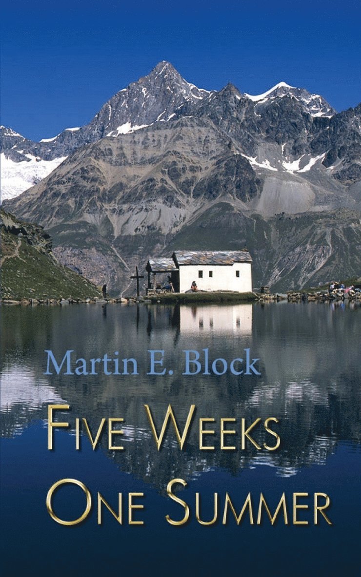 Martin E. Block - Five Weeks One Summer, Häftad
