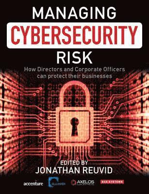 Managing Cybersecurity Risk 1