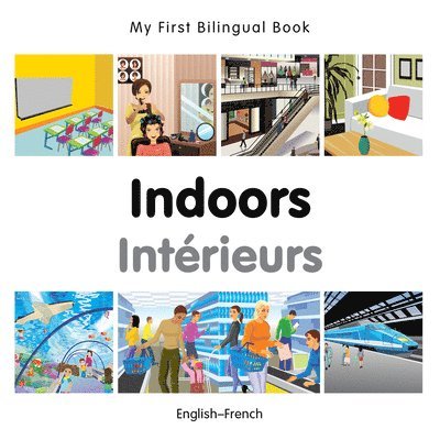 Milet Publishing - My First Bilingual Book -  Indoors (English-French), Kartonnage