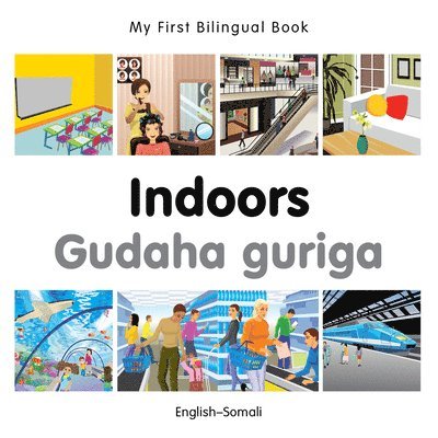 Milet Publishing - My First Bilingual Book -  Indoors (English-Somali), Kartonnage. Tillgänglighet: Lägg i varukorg